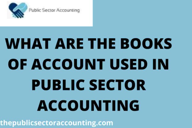 WHAT ARE THE BOOKS OF ACCOUNT USED IN PUBLIC SECTOR ACCOUNTING